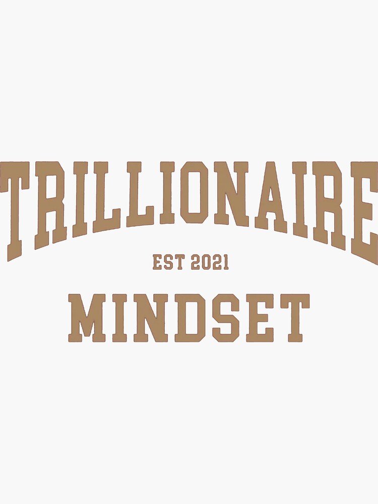 Trillionaire Mindset Merch